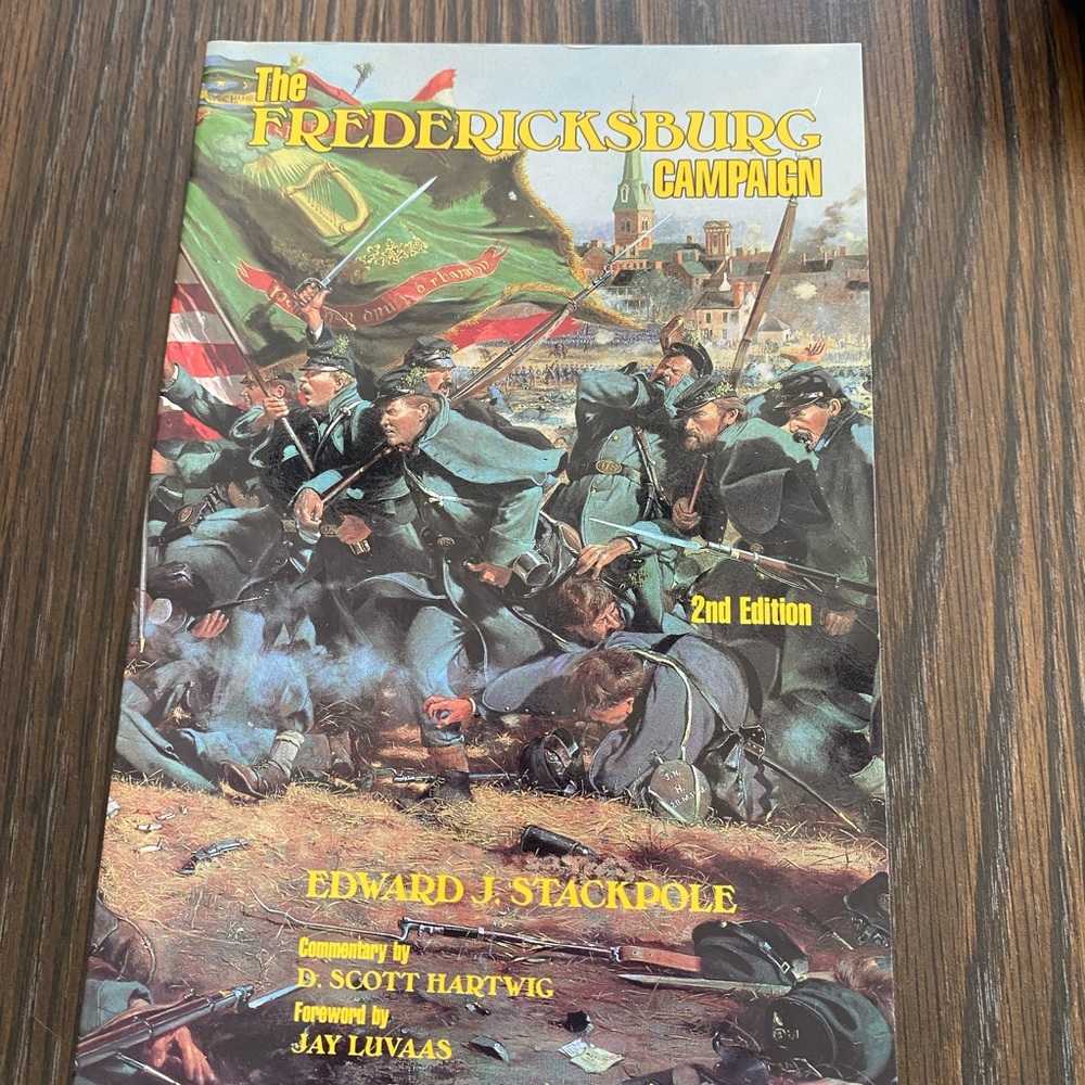 The Fredericksburg Campaign Book by Edward Stackpole